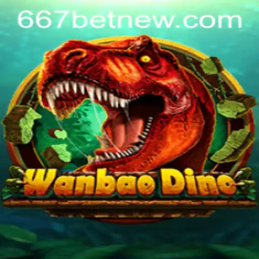 Exploring WanBaoDino: The Captivating World of Adventure and Strategy with 667bet